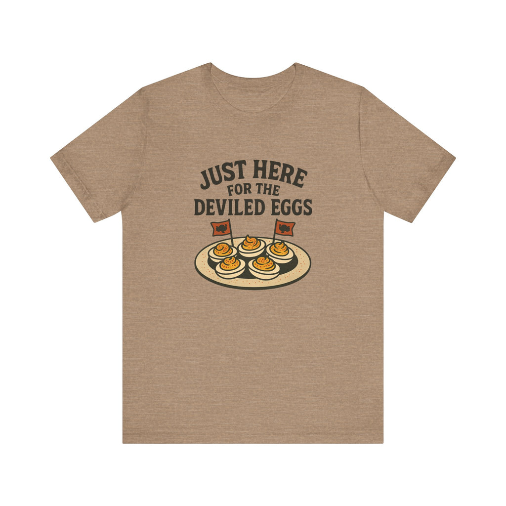 Just Here for the Deviled Eggs Shirt