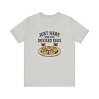Just Here for the Deviled Eggs Shirt