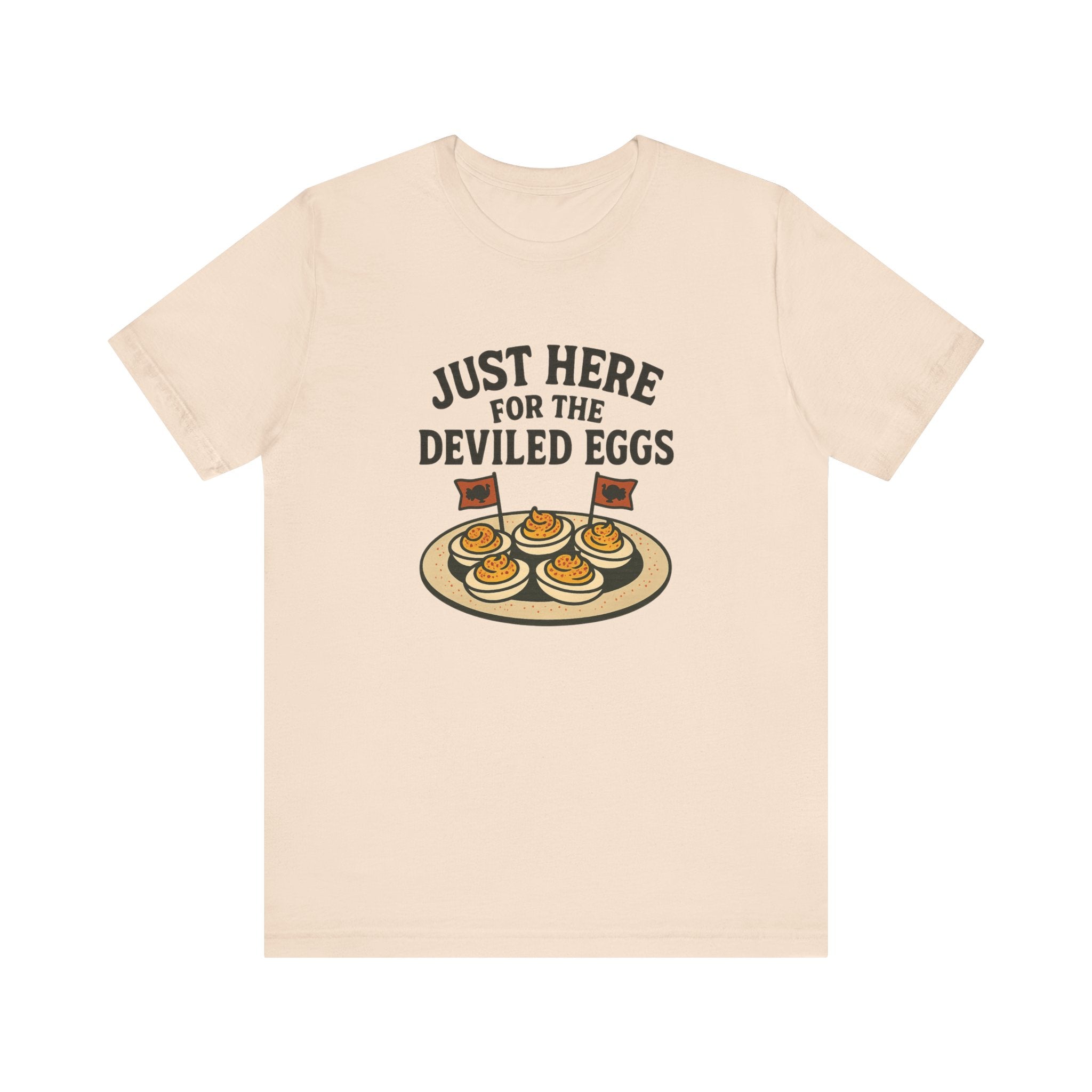 Just Here for the Deviled Eggs Shirt