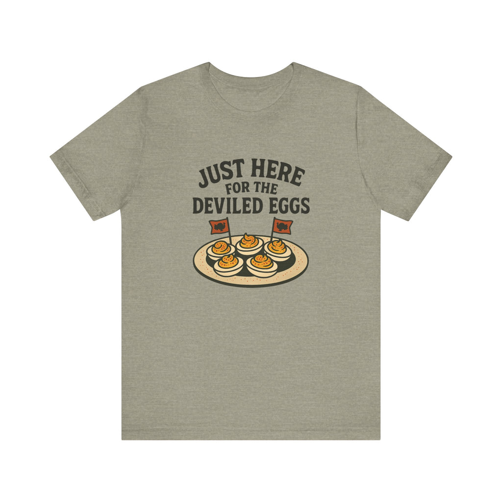Just Here for the Deviled Eggs Shirt
