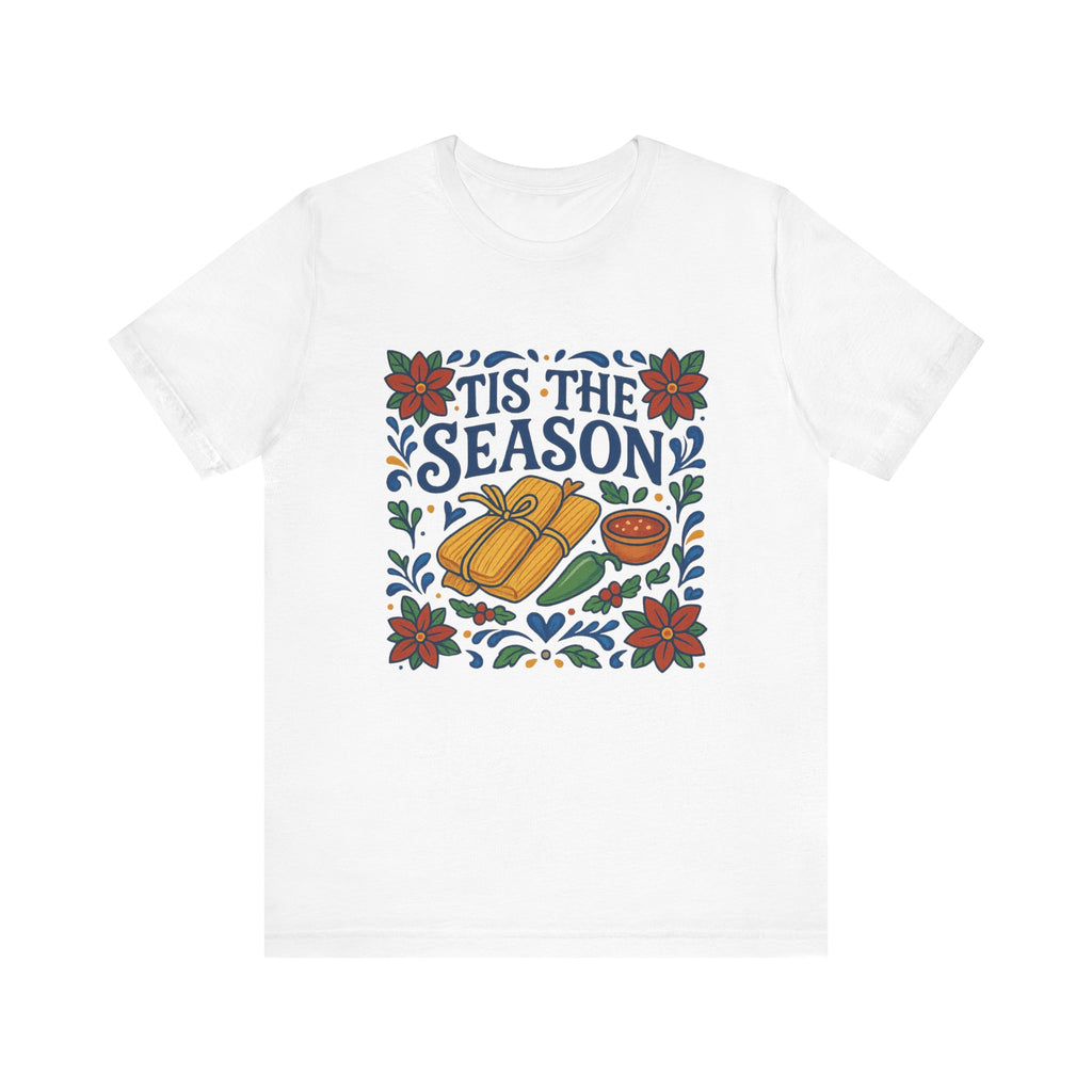 Tis the Season Tamale Tshirt