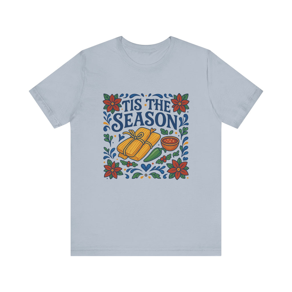 Tis the Season Tamale Tshirt