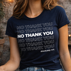 No Thank You Absolutely Not Graphic Text T-Shirt
