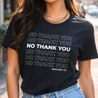 black no thank you tshirt with white text for men or women. minimalistic style fashion with sarcastic humor.